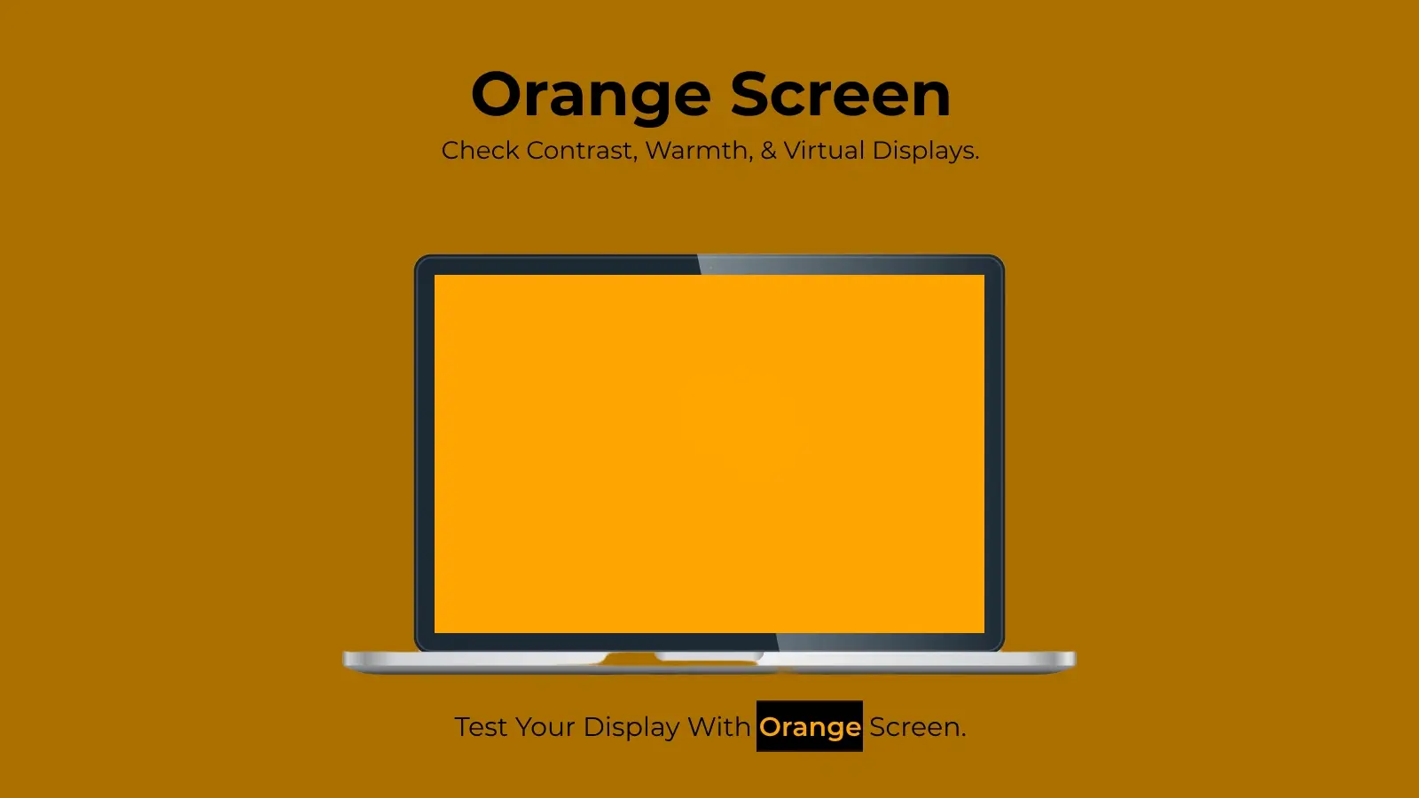 Orange Screen